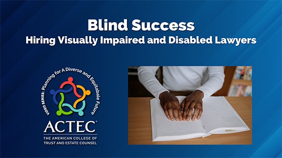 Blind Success: Hiring Visually Impaired and Disabled Lawyers