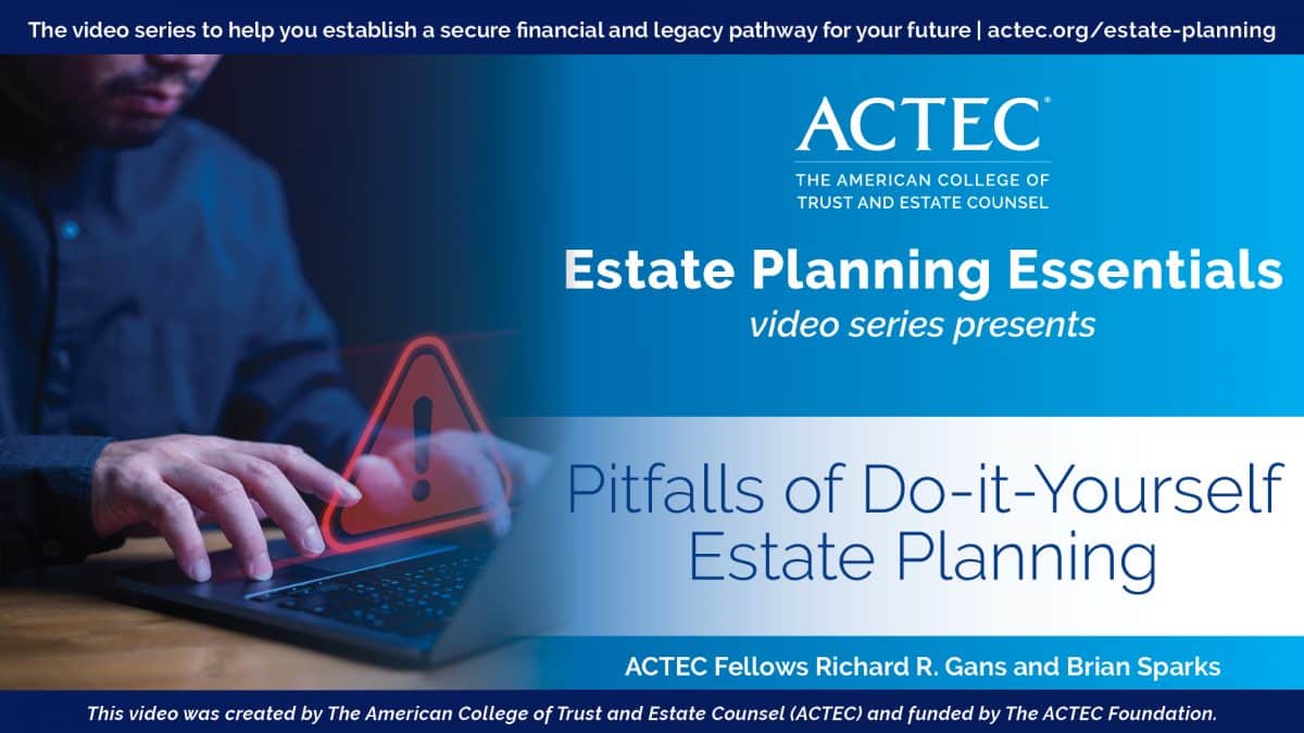 Pitfalls of Do-It-Yourself Estate Planning