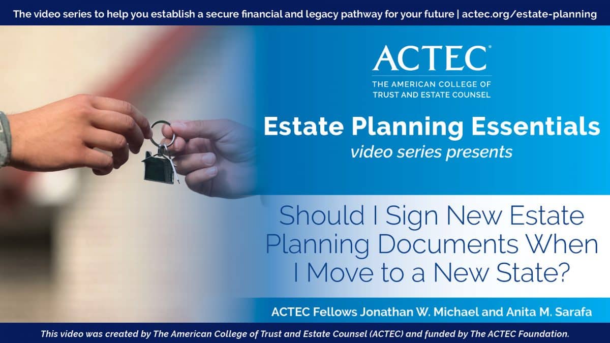 Should I Sign New Estate Planning Documents When I Move to a New State?